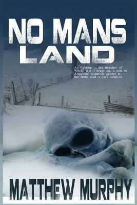 No Man's Land by Matthew Murphy