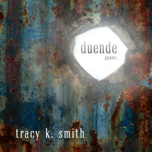 Duende: Poems by Tracy K. Smith