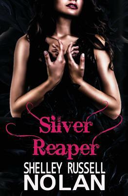 Silver Reaper by Shelley Russell Nolan