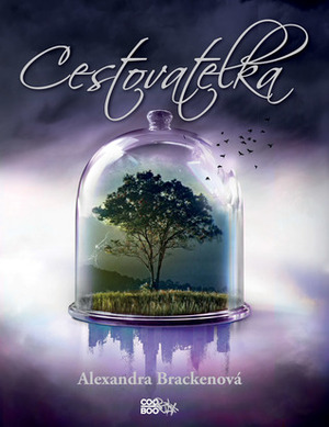 Cestovatelka by Magdaléna Stárková, Alexandra Bracken