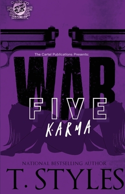 War 5: Karma (The Cartel Publications Presents) by T. Styles