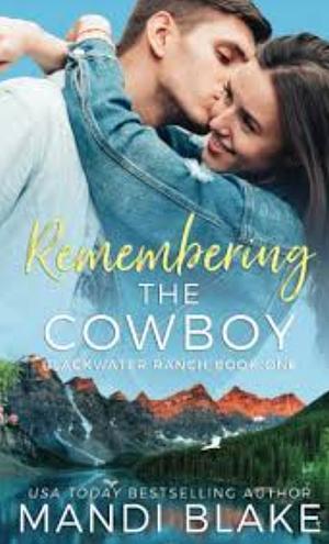 Remembering the Cowboy by Mandi Blake