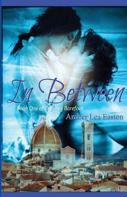 In Between by Amber Lea Easton