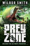 Prey Zone by Stephen Cole, Keith Chapman, Wilbur Smith