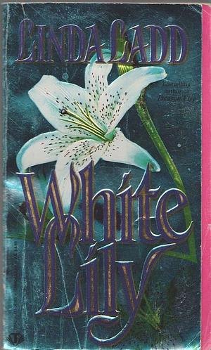 White Lily by Linda Ladd