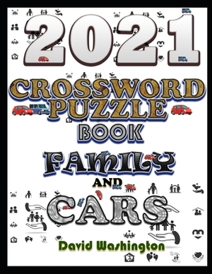 2021 Crossword: Puzzle Book Family and Cars by David Washington