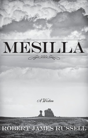 Mesilla by Robert James Russell