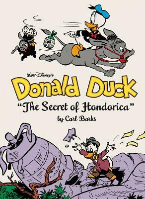 Walt Disney's Donald Duck "the Secret of Hondorica": The Complete Carl Barks Disney Library Vol. 17 by Carl Barks