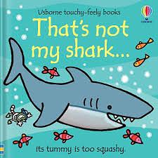 That's Not My Shark... by Fiona Watt