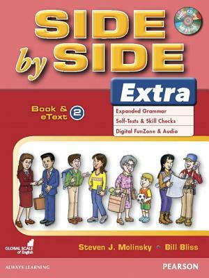 Side by Side Extra 2 Book & Etext with CD [With CD (Audio)] by Steven Molinsky, Bill Bliss