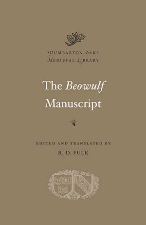 The Beowulf Manuscript by Robert D. Fulk