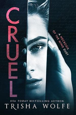 Cruel by Trisha Wolfe