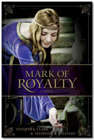 Mark of Royalty by Jennifer K. Clark, Stephonie K. Williams