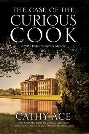 The Case of the Curious Cook by Cathy Ace