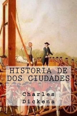 Historia de dos ciudades by Charles Dickens