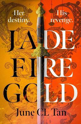 Jade Fire Gold by June C.L. Tan