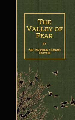 The Valley of Fear by Arthur Conan Doyle