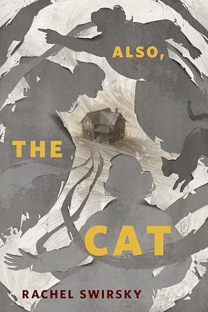 Also, the Cat by Rachel Swirsky