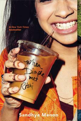 When Dimple Met Rishi by Sandhya Menon