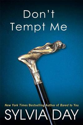 Don't Tempt Me by Sylvia Day