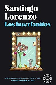 Los huerfanitos by Santiago Lorenzo, Ricardo Cavolo