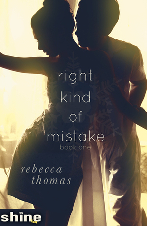 Right Kind of Mistake by Rebecca Thomas