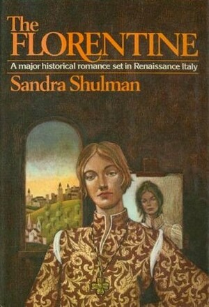 The Florentine by Sandra Shulman