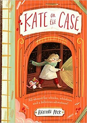 Kate on the Case  by Hannah Peck