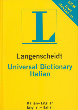 Langenscheidt Universal Dictionary Italian by Langenscheidt