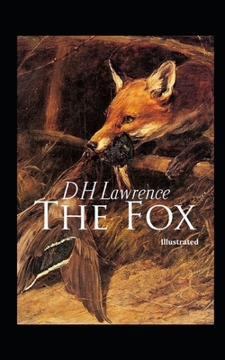 The Fox Illustrated by D.H. Lawrence