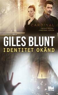 Identitet Okänd by Giles Blunt