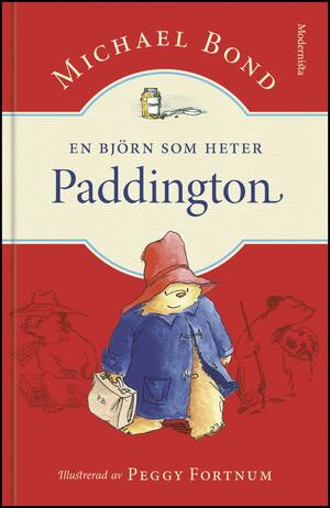 En björn som heter Paddington by Michael Bond
