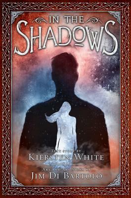 In the Shadows by Kiersten White