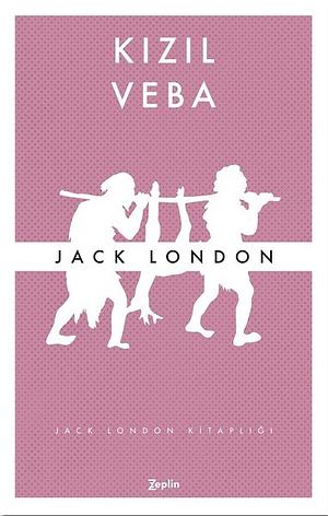 Kızıl Veba by Jack London