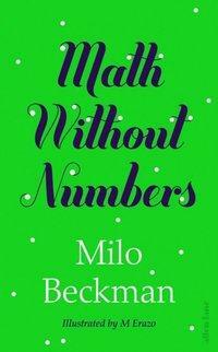 Math Without Numbers by Milo Beckman