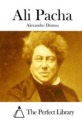 Ali Pacha by Alexandre Dumas