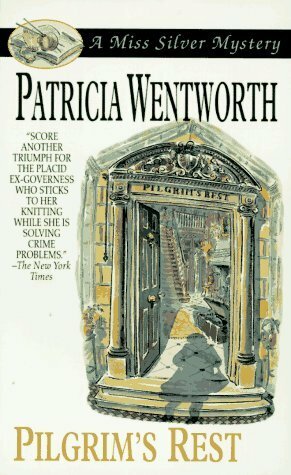 Pilgrim's Rest by Patricia Wentworth