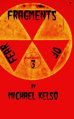 Fragments of Fear 3 by Michael Kelso