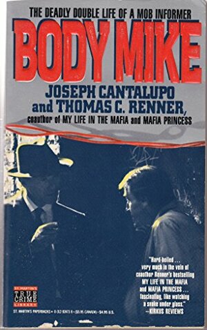 Body Mike by Joseph Cantalupo, Thomas C. Renner