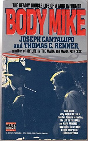 Body Mike by Thomas C. Renner, Joseph Cantalupo