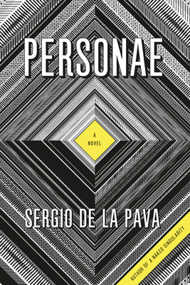 Personae by Sergio De La Pava
