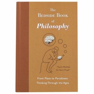 The Bedside Book of Philosophy by Michael Picard