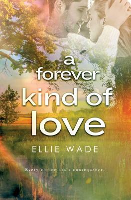 A Forever Kind of Love by Ellie Wade