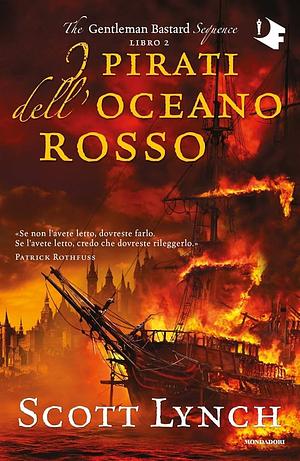 I pirati dell'oceano rosso by Scott Lynch