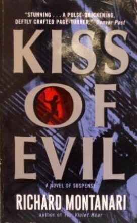 Kiss of Evil by Richard Montanari