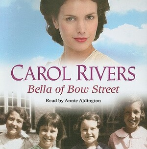 Bella of Bow Street by Carol Rivers