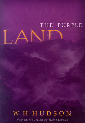 Purple Land by W. H. Hudson