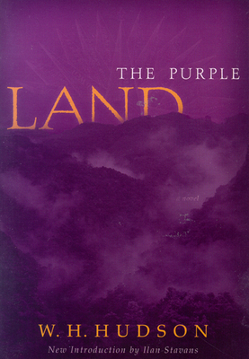 Purple Land by W.H. Hudson