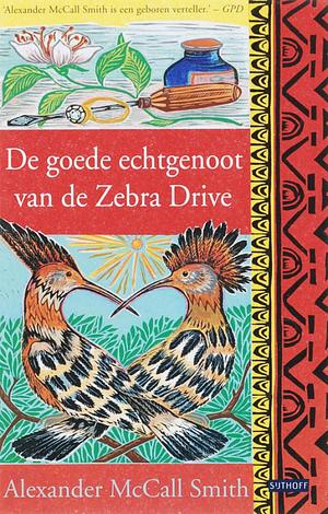 De goede echtgenoot van de Zebra Drive by Alexander McCall Smith