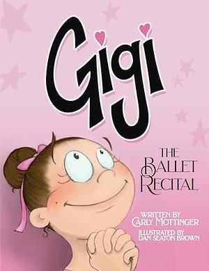 Gigi: The Ballet Recital by Carly Mottinger